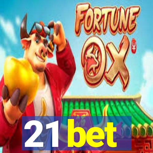 21 bet